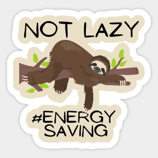 not lazy energy saving Sticker